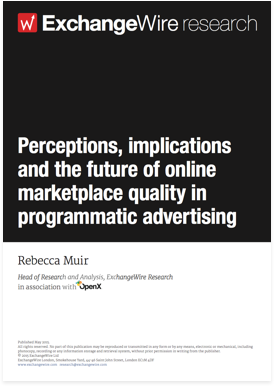 Perceptions, Implications & the Future of Online Marketplace Quality in Programmatic Advertising; in Association with OpenX