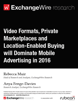 Video Formats, Private Marketplaces & Location-Enabled Buying will Dominate Mobile Advertising in 2016; in Association with Rubicon Project